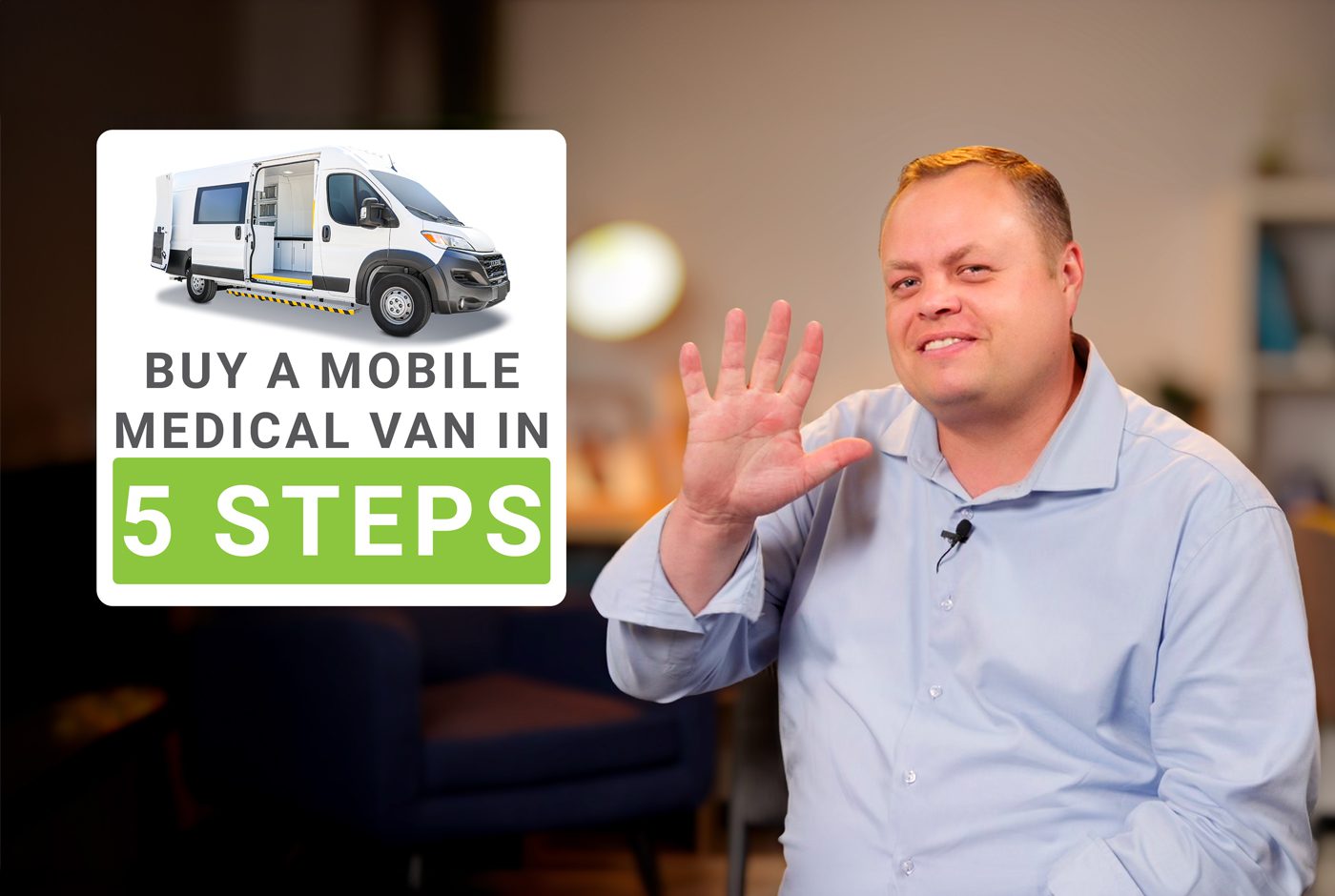 5 Steps to buy a mobile medical van