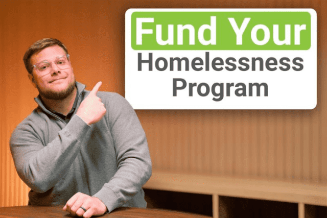 Fund your Homelessness Program