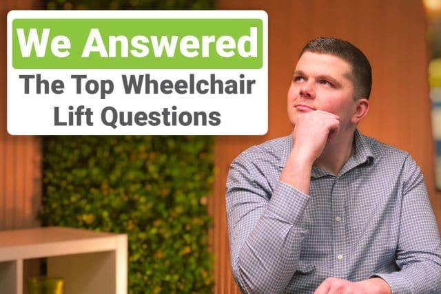 Wheelchair Lift FAQs